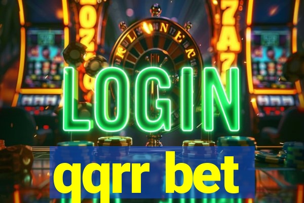 qqrr bet